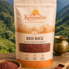 Uttarakhand Red Rice -Kedaranchal - Himalayan Purity